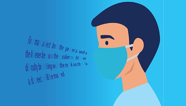 Does wearing Face Masks hinder the hearing environment ?